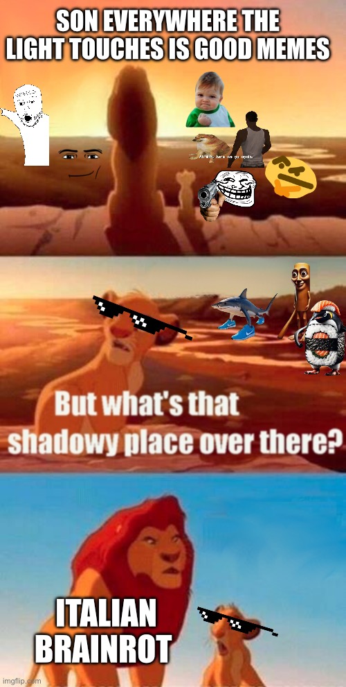 SON EVERYWHERE THE LIGHT TOUCHES IS GOOD MEMES /  ITALIAN BRAINROT
