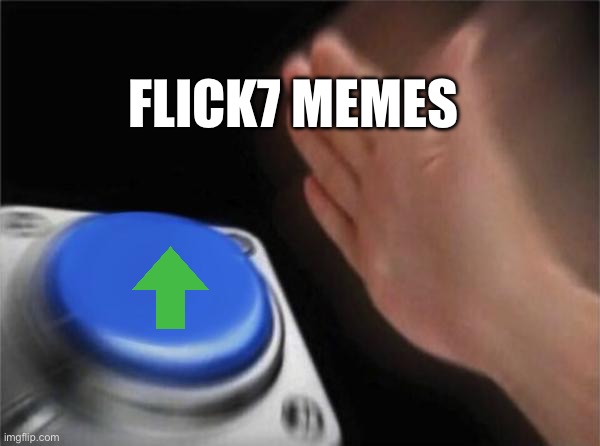 Flick7 memes
