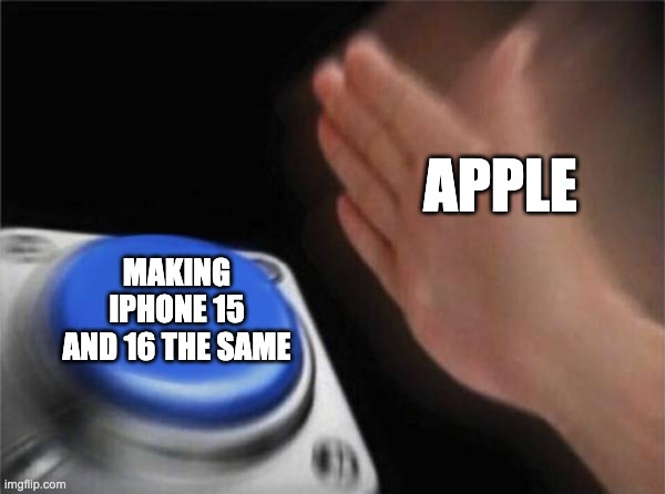 Apple /  Making iPhone 15 and 16 the same