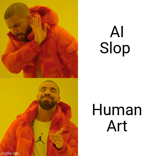 AI Slop /  Human Art