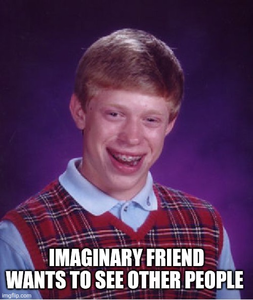Imaginary friend wants to see other people